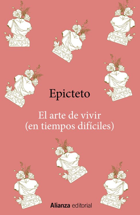 Imagen de EL ARTE DE VIVIR (EN TIEMPOS DIFÍCILES) / EPICTETO