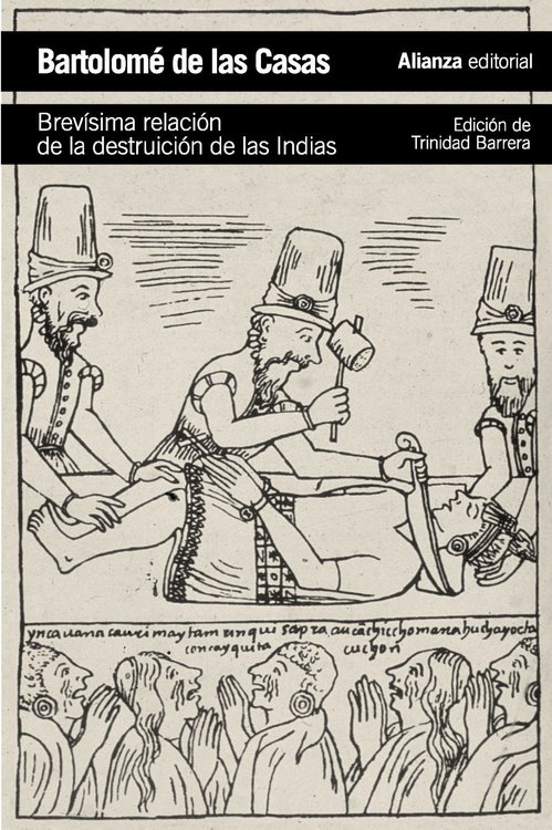Imagen de BREVÍSIMA RELACIÓN DE LA DESTRUCCIÓN DE LAS INDIAS / BARTOLOMÉ DE LAS CASAS