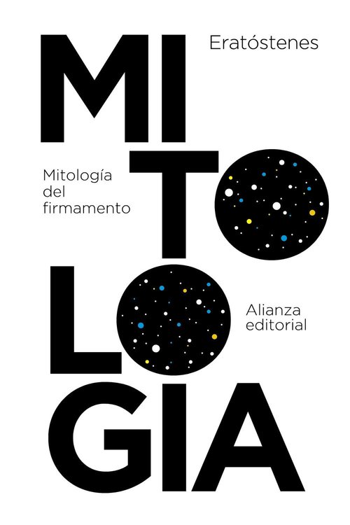 Imagen de MITOLOGÍA DEL FIRMAMENTO / ERATÓSTENES