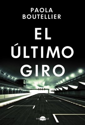 Imagen de EL ÚLTIMO GIRO / PAOLA BOUTELLIER
