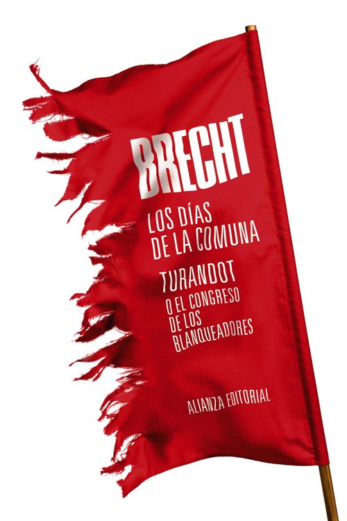 Imagen de LOS DÍAS DE LA COMUNA. TURANDOT O EL CONGRESO DE LOS BLANQUEADORES / BERTOLT BRECHT