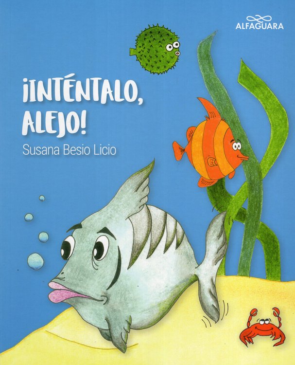 Imagen de ¡INTÉNTALO, ALEJO! / SUSANA BESIO LICIO
