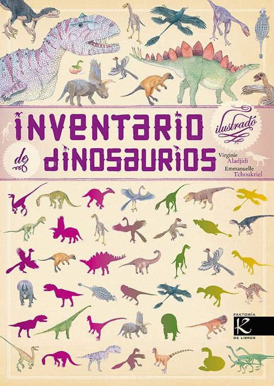 Imagen de INVENTARIO ILUSTRADO DE DINOSAURIOS / VIRGINIE ALADJIDÍ Y EMMANUELLE TCHOUKRIEL