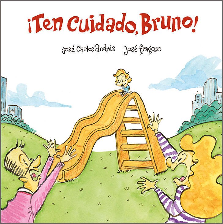 Imagen de ¡TEN CUIDADO, BRUNO! / JOSÉ CARLOS ANDRÉS Y JOSÉ FRAGOSO