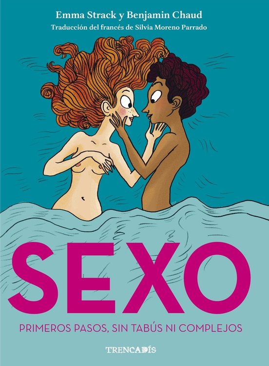 Imagen de SEXO (PRIMEROS PASOS, SIN TABÚS NI COMPLEJOS) / EMMA STRACK Y BENJAMIN CHAUD