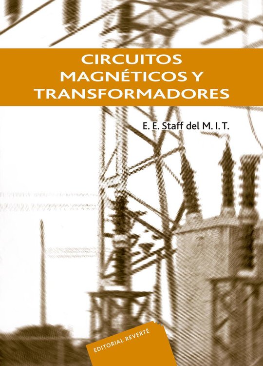Imagen de CIRCUITOS MAGNÉTICOS Y TRANSFOMADORES / E. E. STAFF DEL M.I.T.