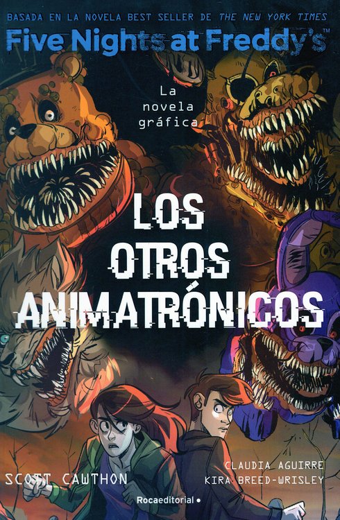 Imagen de FIVE NIGHTS AT FREDDY'S: LOS OTROS ANIMATRÓNICOS (NOVELA GRÁFICA) / SCOTT CAWTHON