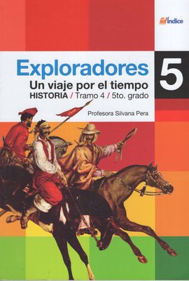 Imagen de EXPLORADORES 5 UN VIAJE POR EL TIEMPO HISTORIA / ÍNDICE