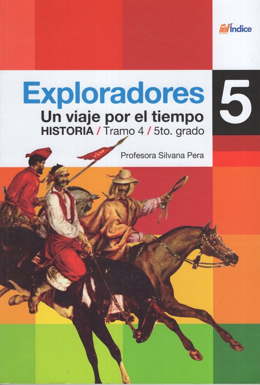 Imagen de EXPLORADORES 5 UN VIAJE POR EL TIEMPO HISTORIA / ÍNDICE