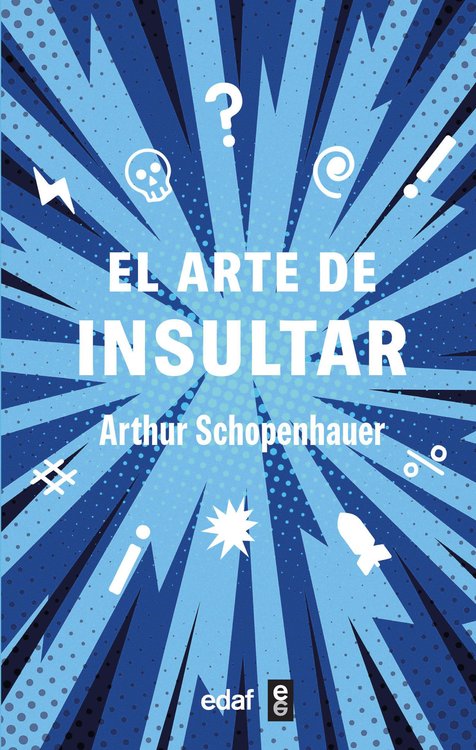 Imagen de EL ARTE DE INSULTAR / ARTHUR SCHOPENHAUER