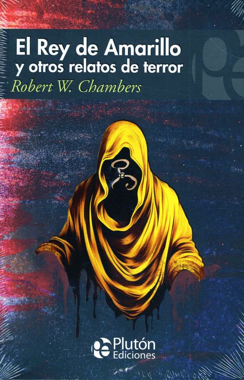 Imagen de EL REY DE AMARILLO Y OTROS RELATOS DE TERROR / ROBERT W. CHAMBERS