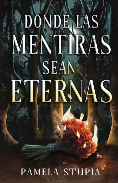 Imagen de DONDE LAS MENTIRAS SEAN ETERNAS / PAMELA STUPIA