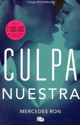 Imagen de Culpa Nuestra (Parte 3) / Mercedes Ron