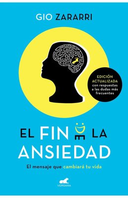 Imagen de EL FIN DE LA ANSIEDAD / GIO ZARARRI