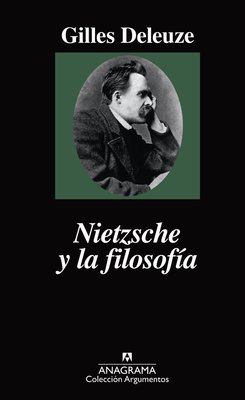 Imagen de NIETZSCHE Y LA FILOSOFÍA / GILLES DELEUZE