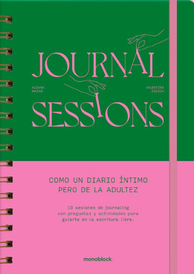 Imagen de JOURNAL SESSIONS (ANILLADO) / VALENTINA IÚDICA, ALDANA NAZAR