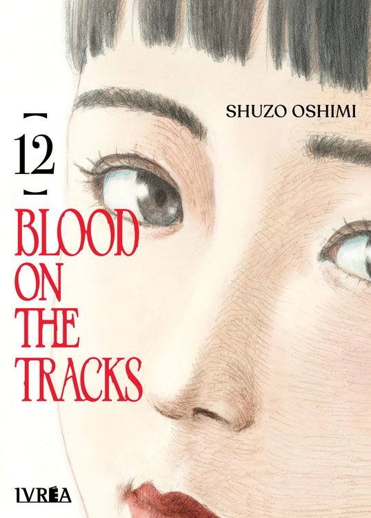 Imagen de BLOOD ON THE TRACKS VOL. 12  / SHUZO OSHIMI - IVREA