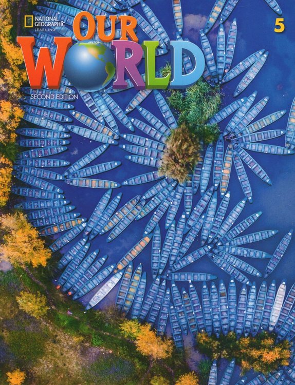 Imagen de OUR WORLD 5 (2ND.ED.) STUDENT'S BOOK + WORKBOOK / NATIONAL GEOGRAPHIC