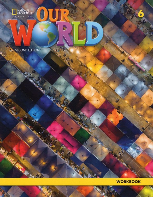 Imagen de OUR WORLD 6 (2ND.ED.) STUDENT'S BOOK + WORKBOOK / NATIONAL GEOGRAPHIC