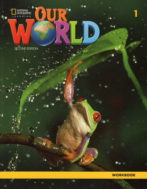 Imagen de OUR WORLD 1 (2ND.ED.) STUDENT'S BOOK + WORKBOOK / NATIONAL GEOGRAPHIC