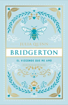 Imagen de BRIDGERTON 2: EL VIZCONDE QUE ME AMÓ (ED. ESPECIAL) / JULIA QUINN