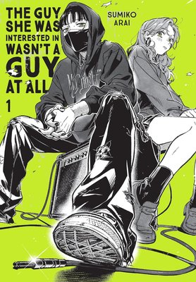 Imagen de THE GUY SHE WAS INTERESTED IN WASN'T A GUY AT ALL VOL. 1 / SUMIKO ARAI