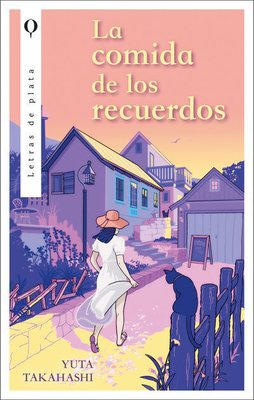 Imagen de LA COMIDA DE LOS RECUERDOS / YUTA TAKAHASHI