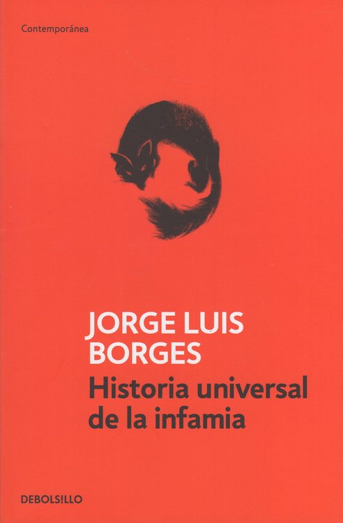 Imagen de HISTORIA UNIVERSAL DE LA INFAMIA / JORGE LUIS BORGES