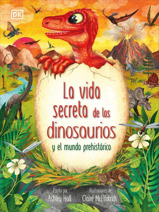 Imagen de LA VIDA SECRETA DE LOS DINOSAURIOS Y EL MUNDO PREHISTÓRICO / DK