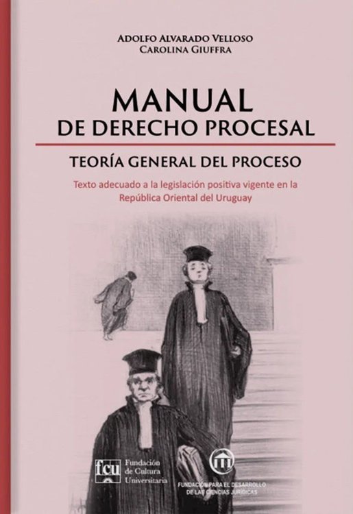 Imagen de MANUAL DE DERECHO PROCESAL - TEORÍA GENERAL DEL PROCESO / FCU