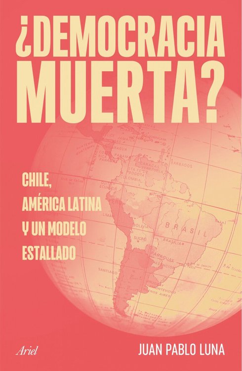 Imagen de ¿DEMOCRACIA MUERTA? / JUAN PABLO LUNA