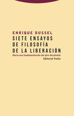 Imagen de SIETE ENSAYOS DE FILOSOFÍA DE LA LIBERACIÓN / ENRIQUE DUSSEL