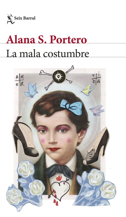 Imagen de LA MALA COSTUMBRE / ALANA S. PORTERO