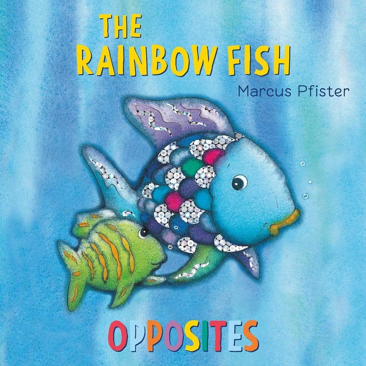 Imagen de THE RAINBOW FISH OPPOSITES / MARCUS PFISTER