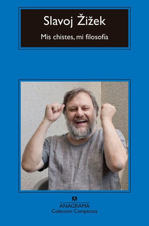 Imagen de MIS CHISTES, MI FILOSOFIA / SLAVOJ ZIZEK