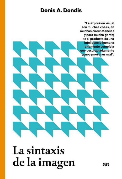 Imagen de LA SINTAXIS DE LA IMAGEN / DONIS A. DONDIS