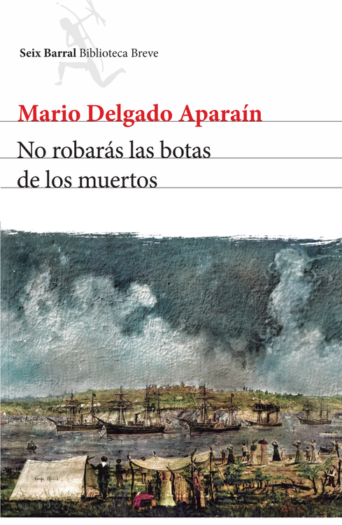 Imagen de NO ROBARÁS LAS BOTAS DE LOS MUERTOS / MARIO DELGADO APARAIN