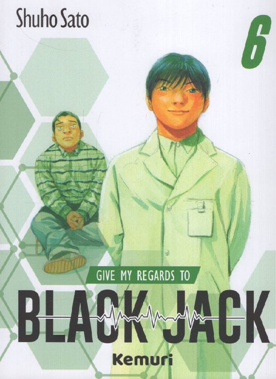 Imagen de GIVE MY REGARDS TO BLACK JACK VOL. 6 - SHUHO SATO / KEMURI