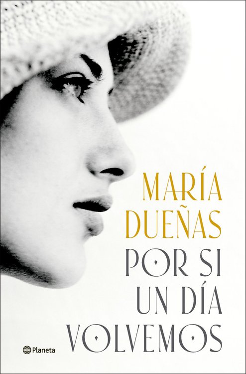 Imagen de POR SI UN DÍA VOLVEMOS / MARIA DUEÑAS