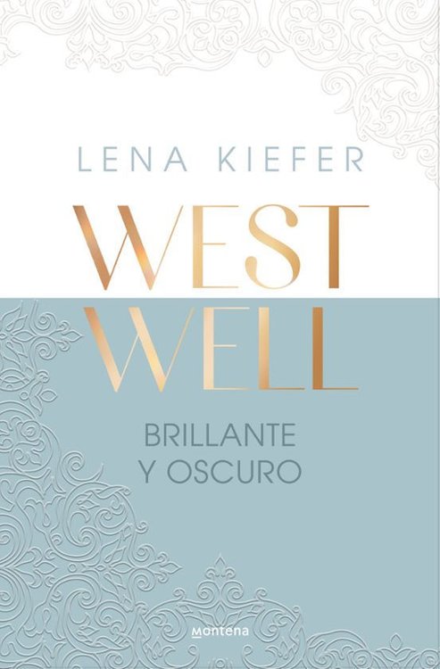 Imagen de WEST WELL: BRILLANTE Y OSCURO / LENA KIEFER