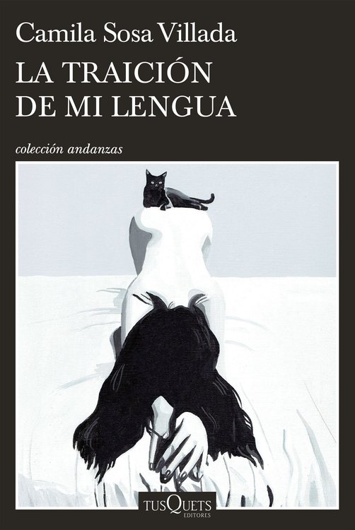 Imagen de LA TRAICIÓN DE MI LENGUA / CAMILA SOSA VILLADA