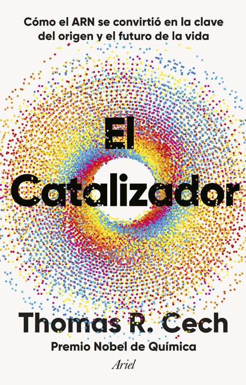 Imagen de EL CATALIZADOR / THOMAS R. CECH