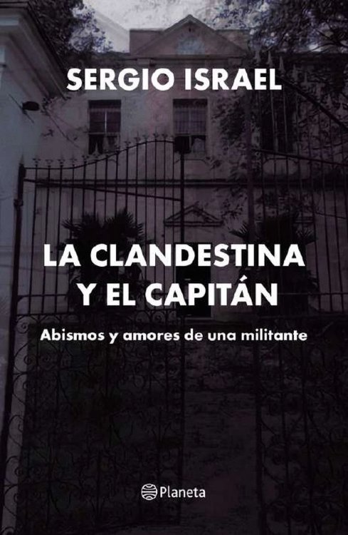 Imagen de LA CLANDESTINA Y EL CAPITAN / SERGIO ISRAEL