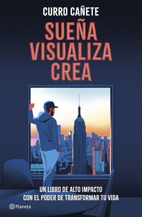 Imagen de SUEÑA, VISUALIZA, CREA / CURRO CAÑATE