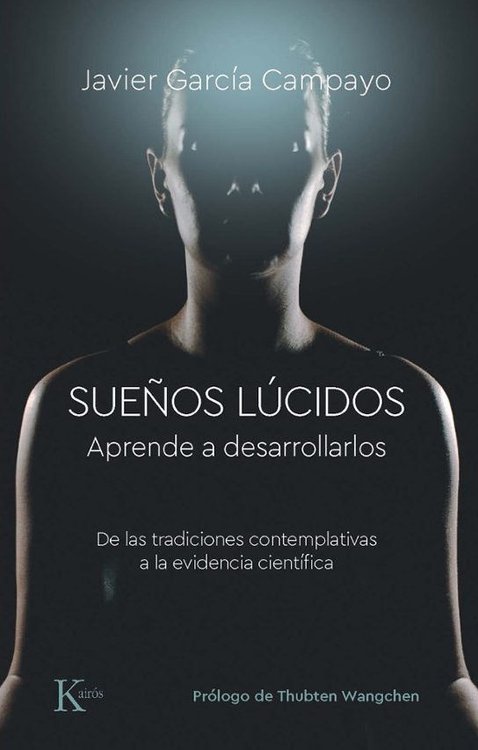 Imagen de SUEÑOS LUCIDOS: APRENDE A DESARROLLARLOS / JAVIER GARCIA CAMPAYO