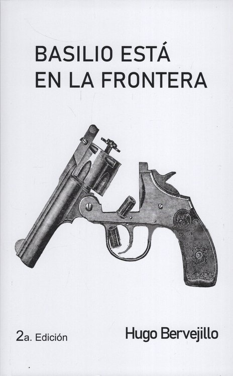 Imagen de BASILIO ESTA EN LA FRONTERA / HUGO BERVEJILLO