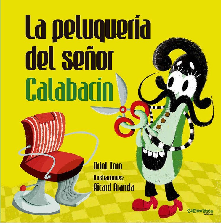Imagen de LA PELUQUERIA DEL SEÑOR CALABACIN / ORIOL TORO