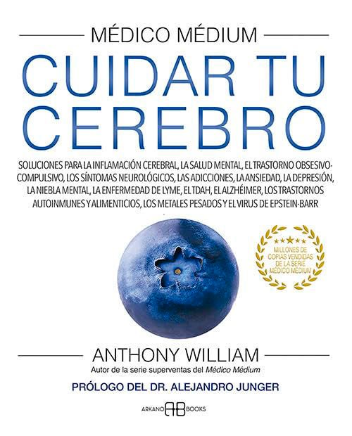 Imagen de MÉDICO MEDIUM: CUIDAR TU CEREBRO / ANTHONY WILLIAM