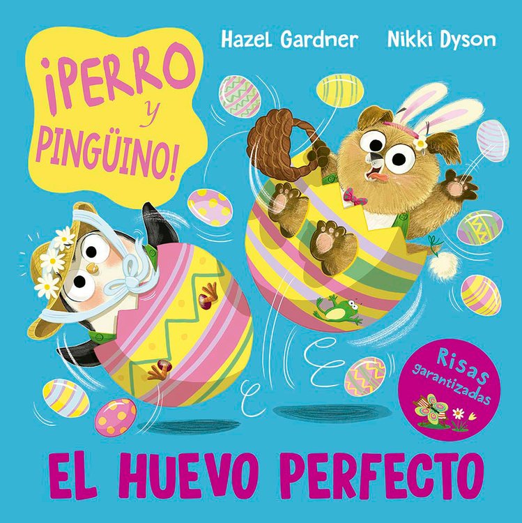 Imagen de ¡PERRO Y PINGÜINO! EL HUEVO PERFECTO / HAZEL GARDNER