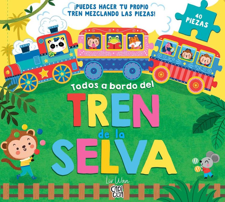 Imagen de TODOS A BORDO DEL TREN DE LA SELVA / LIV WAN